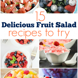 15 Delicious Fruit Salad Recipes