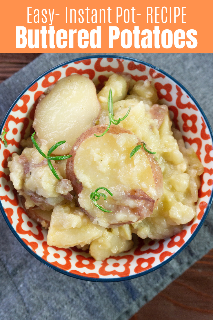 Instant Pot Buttered Potatoes Recipe!