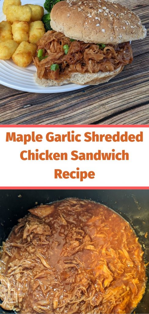 Maple Garlic Shredded Chicken Sandwich Recipe!